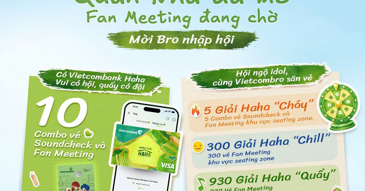 Đón Fan Meeting đầu tay của Quán Nhà Haha cùng những suất tham dự sớm nhất từ Vietcombank