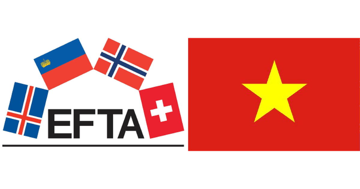 Hiệp định FTA Việt Nam – EFTA: Mở rộng thị trường xuất khẩu, thu hút dòng vốn đầu tư chất lượng cao